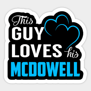 This Guy Loves His MCDOWELL Sticker